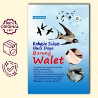 Image of RAHASIA SUKSES BUDIDAYA BURUNG WALET