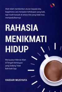 Image of RAHASIA MENIKMATI HIDUP