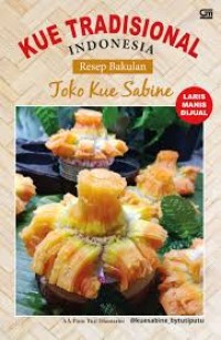 Image of RESEP BAKULAN TOKO KUE SABINE: KUE TRADISIONAL INDONESIA