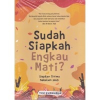 Image of SUDAH SIAPKAH ENGKAU MATI?
