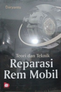 Image of TEORI DAN TEKNIK REPARASI REM MOBIL