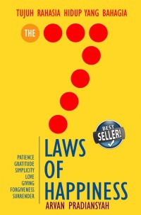 Image of THE 7 LAWS OF HAPPINESS : TUJUH RAHASIA HIDUP YANG BAHAGIA