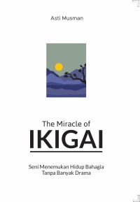 Image of THE MIRACLE OF IKIGAI