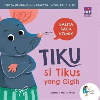 Image of TIKU SI TIKUS YANG GIGIH