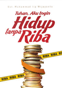 Image of TUHAN, AKU INGIN HIDUP TANPA RIBA