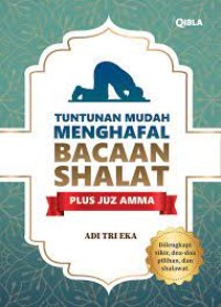 Image of TUNTUNAN MUDAH MENGHAFAL BACAAN SHALAT