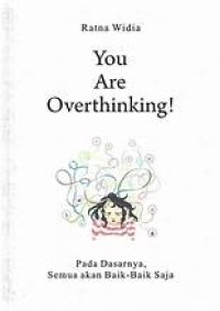 Image of YOU ARE OVERTHINKING!