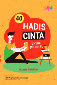 40 Hadist cinta untuk milenial