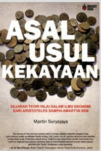 Asal-Usul Kekayaan Sejarah Teori Nilai dalam Ilmu Ekonomi dari Aristoteles Sampai Amartya Sen