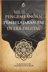 Pengembangan Pembelajaran PAI di Era Digital