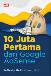 10 JUTA PERTAMA DARI GOOLE ADSENSE