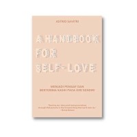 A HAND BOOK FOR SELF- LOVE