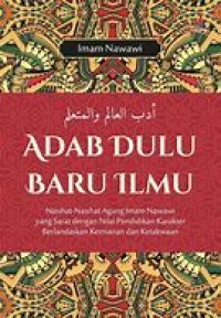 ADAB DULU BARU ILMU