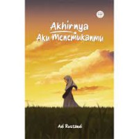 AKHIRNYA AKU MENEMUKANMU