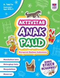 AKTIVITAS ANAK PAUD MENGENAL BUDAYA INDONESIA