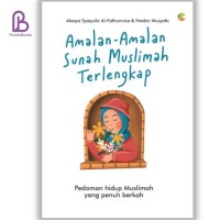 AMALAN AMALAN SUNAH MUSLIMAH TERLENGKAP