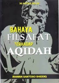 BAHAYA FILSAFAT TERHADAP AQIDAH