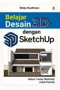 BELAJAR DESAIN 3D DENGAN SKETCHUP