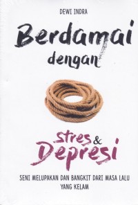 BERDAMAI DENGAN STRES DAN DEPRESI