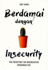 BERDAMAI DENGAN INSECURITY