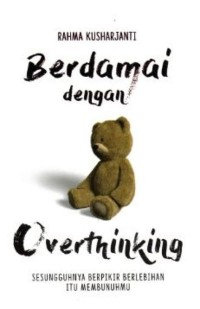 BERDAMAI DENGAN OVERTHINGKING