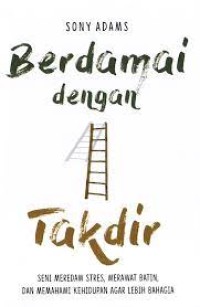 BERDAMAI DENGAN TAKDIR