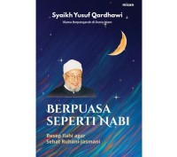 BERPUASA SEPERTI NABI