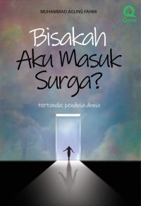 BISAKAH AKU MASUK SURGA?