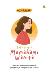 BUKU PINTAR MEMAHAMI WANITA