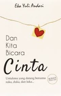 DAN KITA BICARA CINTA