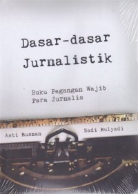 DASAR-DASAR JURNALISTIK