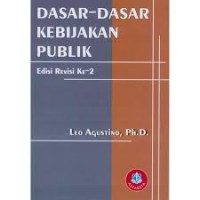 DASAR-DASAR KEBIJAKAN PUBLIK