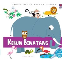 ENSIKLOPEDIA BALITA CERDAS KEBUN BINATANG