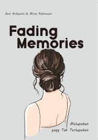 FADING MEMORIES