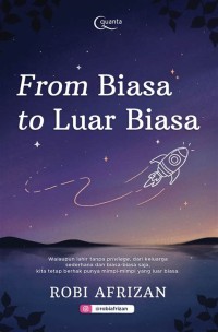 FROM BIASA TO LUAR BIASA