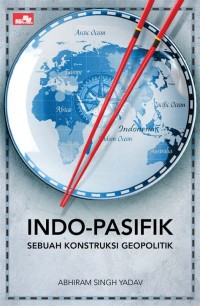 INDO-PASIFIK SEBUAH KONSTRUKSI GEOPOLITIK