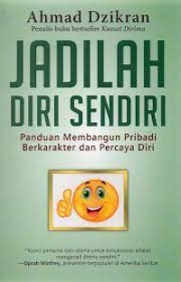 JADILAH DIRI SENDIRI