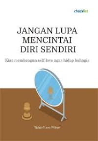 JANGAN LUPA MENCINTAI DIRI SENDIRI