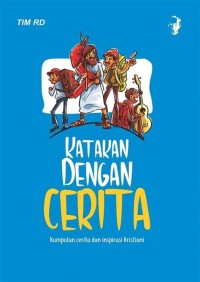 KATAKAN DENGAN CERITA