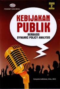 KEBIJAKAN PUBLIK BERBASIS DYNAMIC POLICY ANALYSISI