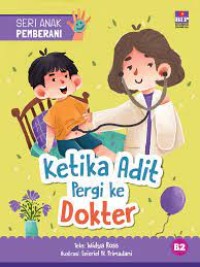 KETIKA ADIT PERGI KE DOKTER