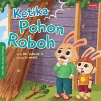 KETIKA POHON ROBOH