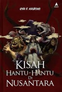 KISAH HANTU-HANTU DI NUSANTARA