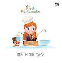 KISAH PERTAMAKU ANNA MASAK CREPE