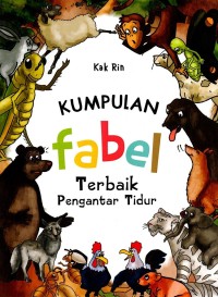 KUMPULAN FABEL TERBAIK PENGANTAR TIDUR