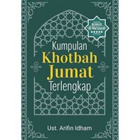 KUMPULAN KHOTBAH JUMAT TERLENGKAP