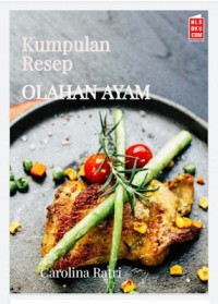 Kumpulan Resep Olahan Ayam