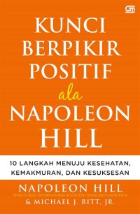 KUNCI BERFIKIR POSITIF ALA NAPOLEON HILL