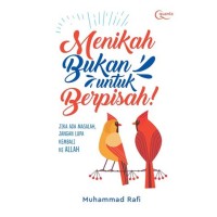 MENIKAH BUKAN UNTUK BERPISAH