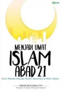 MENJADI UMAT ISLAM ABAD 21